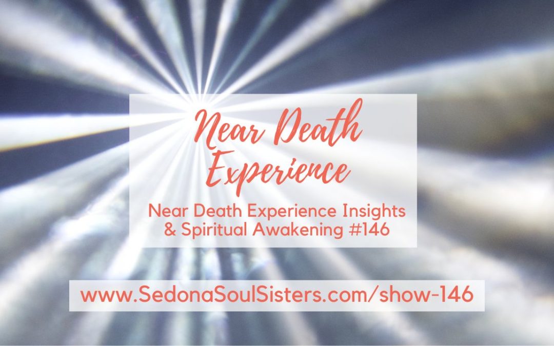 Near Death Experience Insights & Spiritual Awakening #146