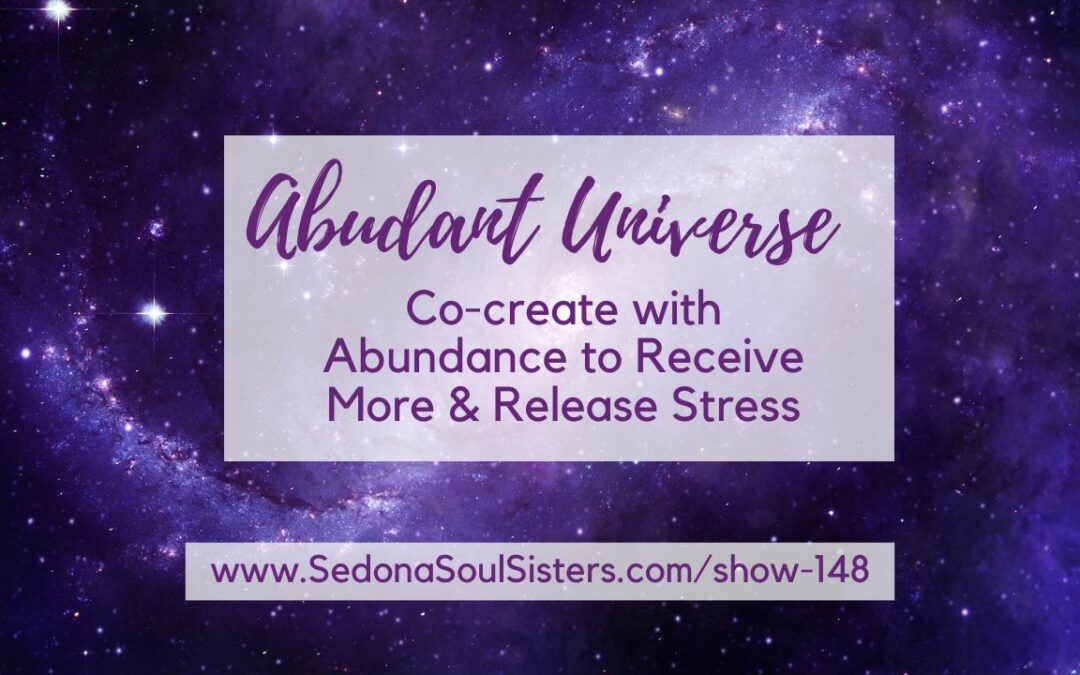You Live in an Abundant Universe #148