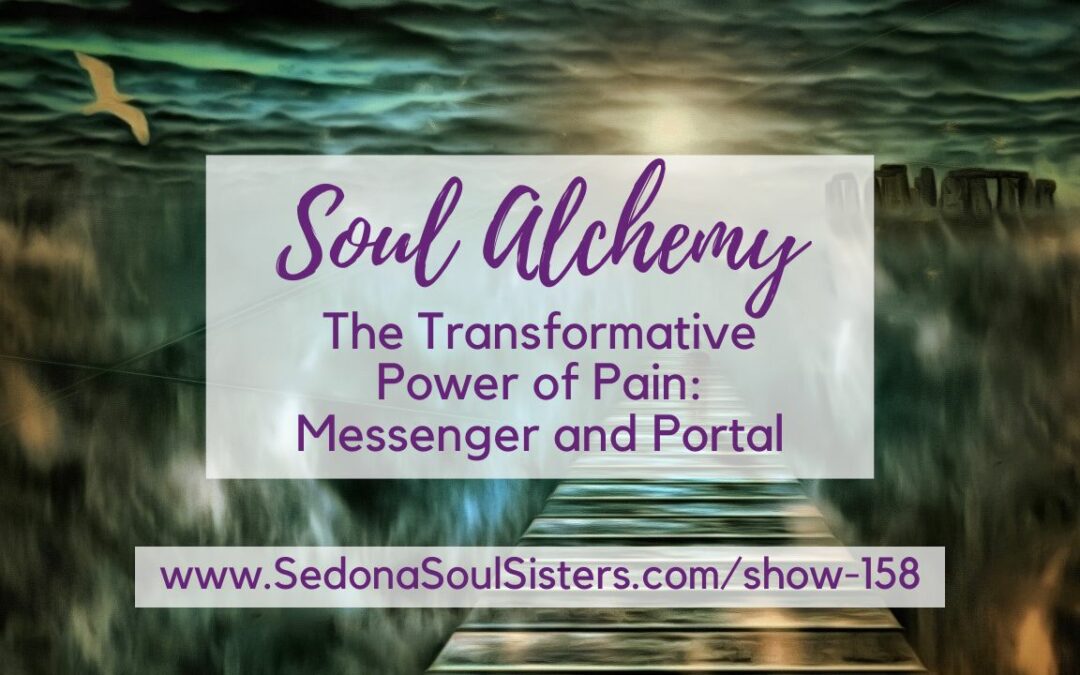 The Transformative Power of Pain: Messenger and Portal #158